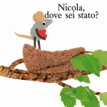 Nicola, dove sei stato?